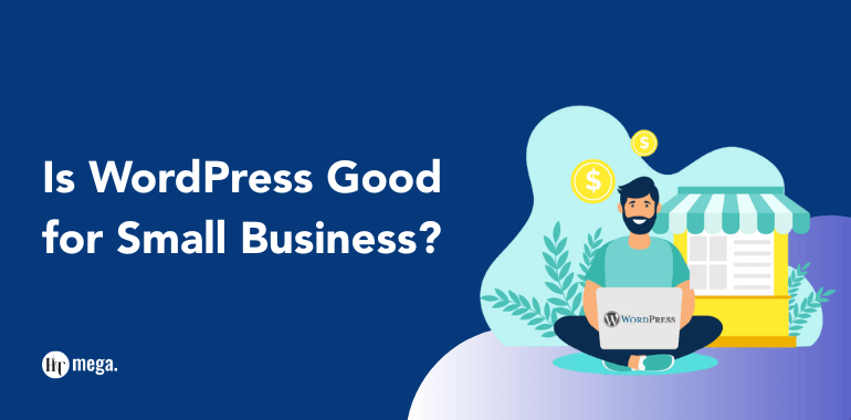 Is WordPress Good for Small Business?