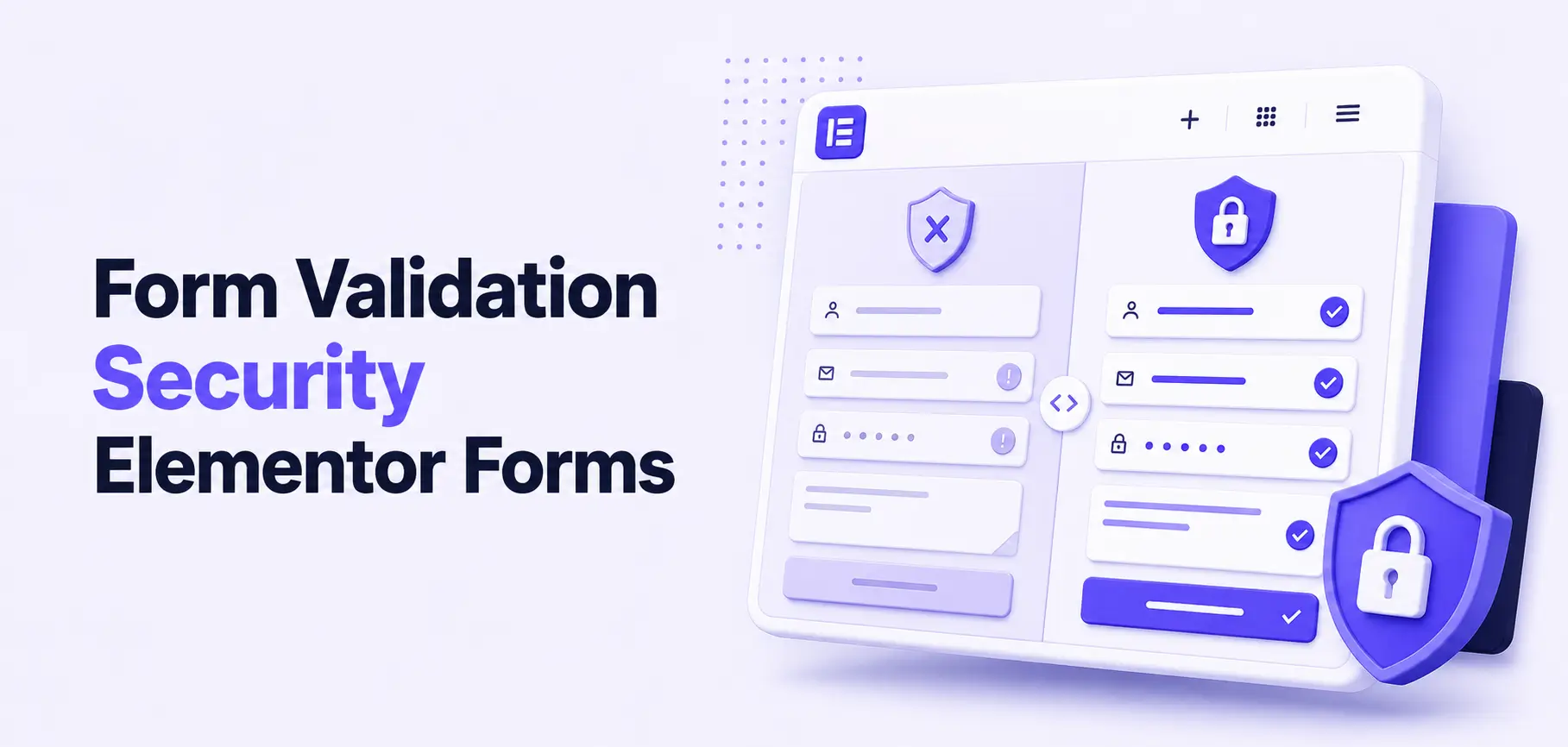 Elementor Form Validation & Security: Protect Lead Forms